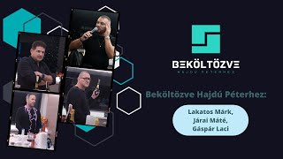 Beköltözve Hajdú Péterhez Lakatos Márk Járai Máté Gáspár Laci [upl. by Kolivas414]