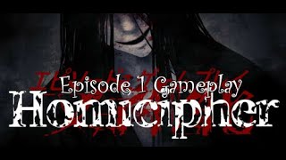 Homicipher  Episode 1 Gameplay By Sama Sorry for all the glitches and mistakes there [upl. by Autrey]