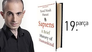 Yuval Noah Harari  Sapiens  Bilimsel Devrim 19 Parça [upl. by Nottnerb143]