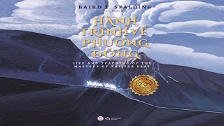 Sách Nói Hành Trình Về Phương Đông  Chương 1  Baird T Spalding [upl. by Sudbury242]