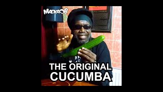 The ORIGINAL CUCUMBA Video Macka Bs Medical Monday [upl. by Ahsiyt]