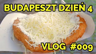 NAJLEPSZY LANGOS W BUDAPESZCIE  VLOG 009 [upl. by Dnaltroc]