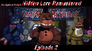 SFM FNaF Five Nights at Freddys Hidden Lore Remastered Episode 2 [upl. by Ahseat278]