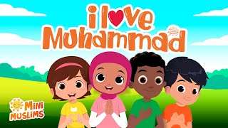 Islamic Songs For Kids 💚 I Love Muhammad ﷺ ☀️ MiniMuslims [upl. by Annawak]