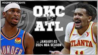 Oklahoma City Thunder vs Atlanta Hawks Full Game Highlights  Jan 3  2024 NBA Season [upl. by Hgiellek668]