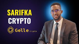 Shirkad Cusub Gelle crypto Sarifka Cryptocurrency [upl. by Tedmund598]