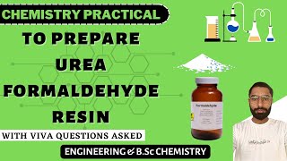 3 To prepare Urea  Formaldehyde Resin  Engineering amp BSc Chemistry  Viva Questions Asked [upl. by Llehcal]