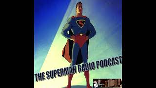 The Superman Radio Podcast 679 Phony Housing Racket Pt 4 [upl. by Annaira288]