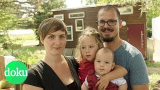 Die KonsumAussteiger Mit Kindern im MiniHaus  WDR Doku [upl. by Haraj]