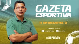 PROGRAMA GAZETA ESPORTIVA GAZETA FM AL  30102024 [upl. by Mackler42]