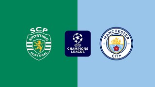 SPORTING X MANCHESTER CITY AO VIVO CHAMPIONS LEAGUE AO VIVO JOGO DO CITY AO VIVO SPORTING X CITY [upl. by Oiramed519]