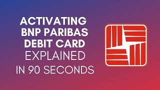 How To Activate BNP Paribas Debit Card 2024 [upl. by Towny]