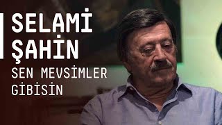 Selami Şahin  Sen Mevsimler Gibisin  akustikhane sesiniac [upl. by Suoivatra]