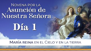 Novena por la Asunción de la Virgen María 🕯 Día 1 novena [upl. by Esinned520]