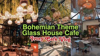 Ivoryy Cafe Delhi Detailed Vlog amp Honest Review  Beautiful Bohemian Glass House Cafe Under Budget [upl. by Siana581]