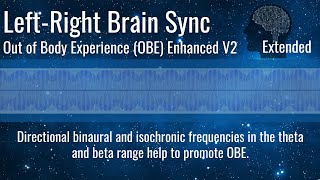 Out of Body Experience OBE V 2 Extended   Theta  Beta Binaural Tones  Frequency Tuning [upl. by Eohce680]