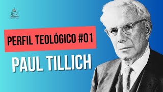 Perfil Teológico  Paul Tillich parte 1 [upl. by Aihsena]