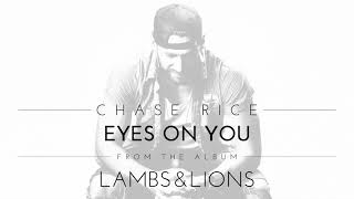 Chase Rice  Eyes On You Official Audio [upl. by Annauqal160]