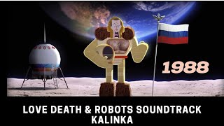 Kalinka Red Army Choir Love Death amp Robots Soundtracks Alternate History [upl. by Nnybor116]