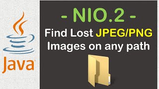 Find Your Lost JPEGPNG Images using Java NIO2 [upl. by Mowbray428]