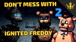 SFM FNAF Dont mess with Ignited Freddy 2  Freddys Assault  Bertbert [upl. by Eniamrehc567]