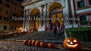 Notte di Halloween a Roma Canzoni Incantate [upl. by Dahlstrom]