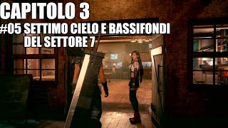 05 Settimo Cielo e Bassifondi Settore 7 FINAL FANTASY VII REMAKE  PS4 PRO HDR  Blind Lets Play [upl. by Nerha]