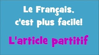 Le Français cest plus facile  201 Larticle partitif [upl. by Anawik]