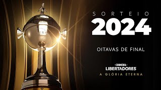 AO VIVO  SORTEIO  OITAVAS DE FINAL  CONMEBOL LIBERTADORES 2024 [upl. by Neddra]