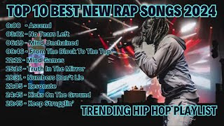 Best New Rap Songs Playlist 2024 [upl. by Hudson222]