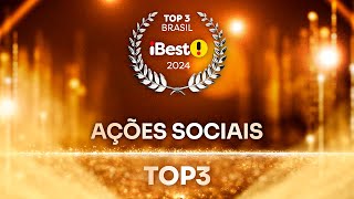 TOP3 AÇÕES SOCIAIS  Prêmio iBest 2024 [upl. by Morehouse]