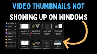 How to Fix Video Thumbnails Not Showing Up on Windows 11 [upl. by Radferd]