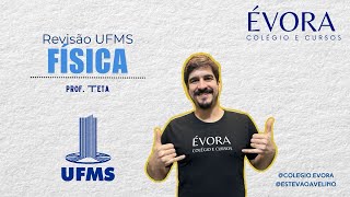 REVISÃO UFMS 202425  FÍSICA [upl. by Travis]