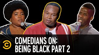 “My Blackness is Constantly Under Investigation”  Comedians on Being Black Part Two [upl. by Mannie]