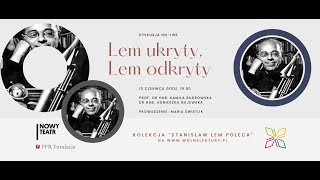 Lem ukryty Lem odkryty spotkanie z dr hab Agnieszką Gajewską i prof K Budrowską  Wolne Lektury [upl. by Chaney]