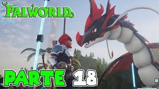 ¡CARA A CARA CON EL DRAGÓN DE FUEGO  PARTE 18  PALWORLD [upl. by Nelrsa937]