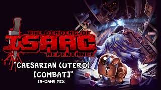 Isaac Repentance OST  Caesarian Utero Combat InGame Music Extended [upl. by Whitney]