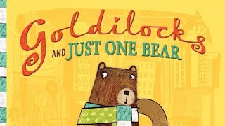 Read Aloud Goldilocks and Just One Bear by Leigh Hodgekinson [upl. by Anesuza592]