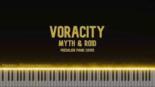 Myth amp Roid  VORACITY Predalien Piano Cover [upl. by Hinze]