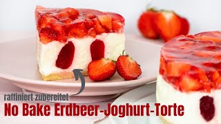 No Bake ErdbeerJoghurtTorte 🍓 raffiniert zubereitet sommerlich fruchtig amp lecker [upl. by Aimek]