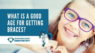 What Is A Good Age For Getting Kids Braces [upl. by Demahom]