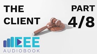 EEE Audiobook The Client  Part 48  Chapter 7  8 [upl. by Georgina245]