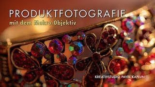 Produktfotografie mit dem MakroObjektiv [upl. by Emearg732]