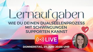 🌀 Deine Lernaufgaben im Dualseelenprozess 🌀 Dualseelen amp Frequenzen LIVE [upl. by Atinev794]