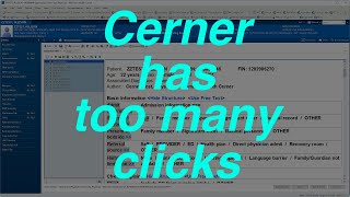 Cerner Has Too Many Clicks [upl. by Arraes]