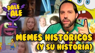 DALE ALE Memes Históricos y su Historia [upl. by Hagood]