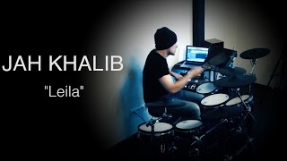 Jah Khalib  Leila KCDrums cover [upl. by Anemix603]