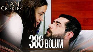 Kan Çiçekleri 386 Bölüm [upl. by Luwana]