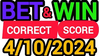 CORRECT SCORE PREDICTIONS TODAY 4102024FOOTBALL PREDICTIONS TODAYSOCCER PREDICTIONSBETTING TIPS [upl. by Asoj]