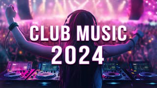 CLUB MUSIC 2024 🔥 Mashups amp Remixes Of Popular Songs 🔥 DJ Remix Club Music Dance Mix 2024 [upl. by Fineberg]